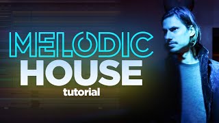 How to Create EMOTIONAL Melodic House (KLUR, Ben Böhmer)