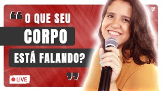 O Papel Das Expressões Corporais No Discurso (LIVE) #18 | Clube da Fala - Curso de Oratória