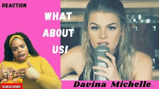 Davina Michelle- What About Us (Pink cover) Reaction