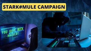 Unraveling the STARK#MULE Cyber Espionage Campaign Securonix