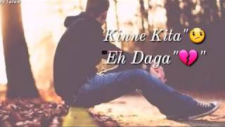 Very Sad WhatsApp Status💔💔 || New WhatsApp Status Video || New Punjabi Song