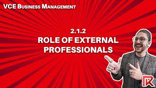 VCE Business Management | 2.1.2 Role of External Professionals