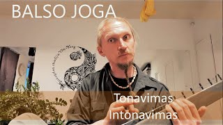 BALSO JOGA - Tonavimas ir intonavimas