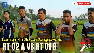 RT 02 A vs RT 01 B - Lomba Mini Soccer Antar-RT Janggawana