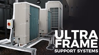 Ultra Frame - Support Systems for HVAC