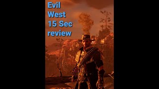 Evil West  (15 Sec Review)