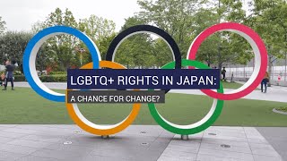 LGBTQ+ Rights In Japan: A Chance For Change?