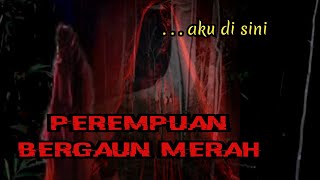 LIVE MISTERI❗PEREMPUAN BERGAUN MERAH auto mlencing kujang galuh gending misteri