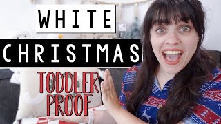 Toddler Proof Christmas -  White Christmas decorations ideas 2022 | VLOGMAS 2022