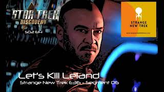 Let's Kill Leland - Star Trek Discovery S02E14 - Strange New Trek E36 Segment 06