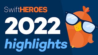 Swift Heroes 2022 - Highlights