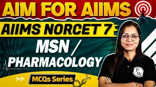 Medical Surgical Nursing / Pharmacology | NORCET 7 | Aim for AIIMS | MCQ Series #3