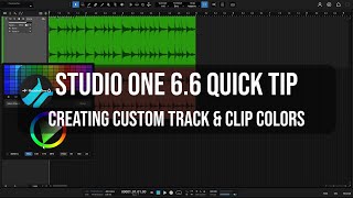 Studio One 6.6 Quick Tip | Creating Custom Track & Clip Colors