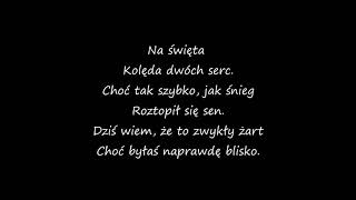 Last Christmas Polish Lyrics (Kolęda dwóch serc)