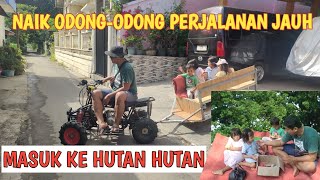 NAIK ODONG ODONG SAMPEK MASUK HUTAN