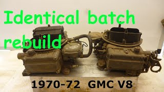 Rebuilding a pair of 1970 Chevy GMC Carbs for RV applications. Batch process as parts interchange