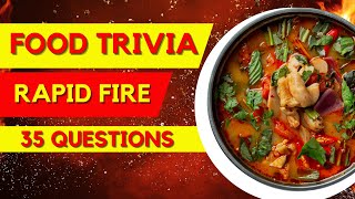 Food Trivia Challenge: 35 Rapid Fire Questions (Part 2) | Test Your Food Knowledge!