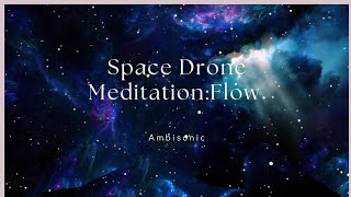 Space Drone Meditation:Flow Healing the Mind and Body with Beautiful Images and Music