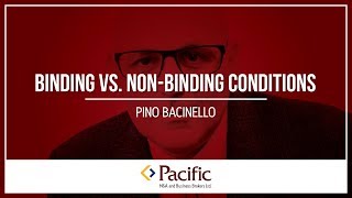 Binding vs. Non-Binding Conditions