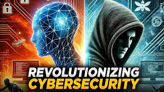 How AI is Revolutionizing Cybersecurity |  The Battle Between Hackers And Algorithms