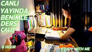 CANLI YAYINDA BENİMLE 6 SAAT  DERS ÇALIŞ  📚 6 HOUR- STUDY WITH ME -LIVE 🔥 REAL TİME, PHD STUDENT