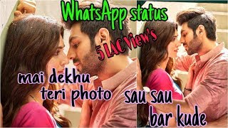 Mai dekhu teri photo whatsapp status || photo WhatsApp status || love video song status