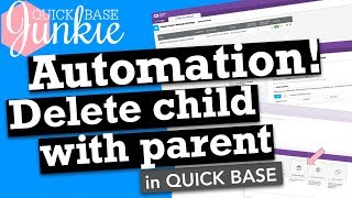 Automation! Delete child with parent record in Quickbase