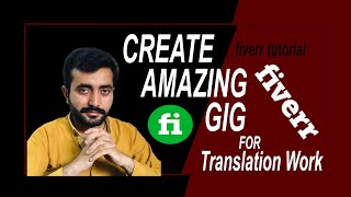 How to create a gig for translation work || Best Fiverr selling Gig || Fiverr tutorial