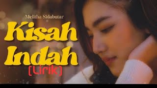 Kisah Indah - Melitha Sidabutar (Lirik) #lagurohanikristen #lagurohaniterbaru #rohanikristen