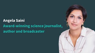 Women and Science - Angela Saini