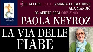 LA VIA DELLE FIABE. Con Paola Neyroz Maria Luigia Bove e Ada Mandić