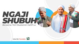 Pengajian Shubuh Ponpes Yanurain NW Gonjong || tgh mustamin hafifi lc