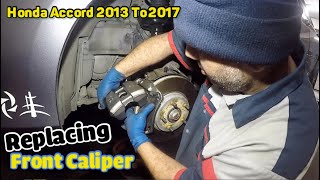 How to replace front caliper on HONDA ACCORD 2013 to 2017