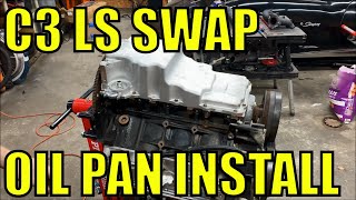 1976 Chevrolet C3 Corvette LS Swap - Part 3 Oil Pan Installation