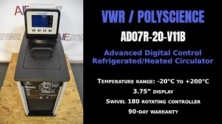 VWR AD07R-20-V11B - 7L Refrigerated/Heated Circulator (Item - 1509S CIRC)