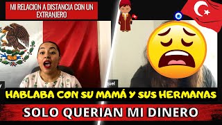 HABLABA CON SU MAMÁ👵Y HERMANAS👭ÉL SOLO QUERIA MI DINERO🤑#historiadeunaseguidora#turquia#mexicana