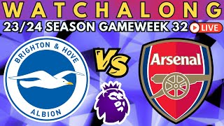 BRIGHTON vs ARSENAL | LIVE Premier League Watch Along