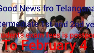 Good News fro Telangana Intermediate 1st and 2nd year students exam fees is postpone to February 4