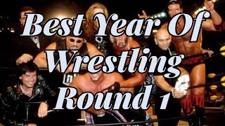 What's The Best Year Of Wrestling? - Round 1