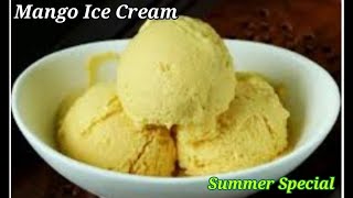 Mango lce Cream Homemade Eggless Recipe | tasty soft & Easy Mango ice cream