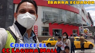 Laguna Mall en Ibarra Ecuador🇪🇨 Visita con nosotros este centro comercial.