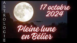 Pleine Lune en Bélier 17 octobre 2024. Grand carré, grand conflit.