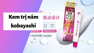 Review kem trị nám kobayashi có tốt không? Cách sử dụng? Giá bao nhiêu tiền