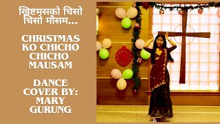 Nepali Christian Christmas song Christmas Ko Chiso Chiso Mausam ma Dance cover by Mary Gurung