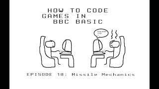 Missile Mechanics - How To Code Games In BBC BASIC (18)