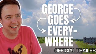 "George Goes Everywhere" Official Trailer