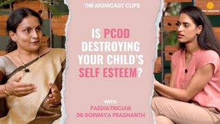 Impact Of Pcod On Your Child's Self-esteem: Signs, Effects, And Tips | The Momcast Clips