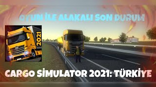 Güncelleme Gelecek mi Son Durum / Cargo Simulator 2021 Türkiye