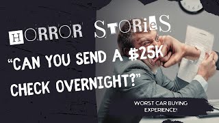 Car Dealership Horror Story: A First Time Buyer's Journey & Lessons Learned