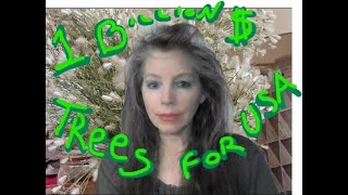 "The Tree Money" 1 Billion Dollars Climate Relief for Trees: in the USA